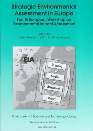 Strategic environmental assessment in Europe Fourth European Workshop on Environmental Impact Assessment