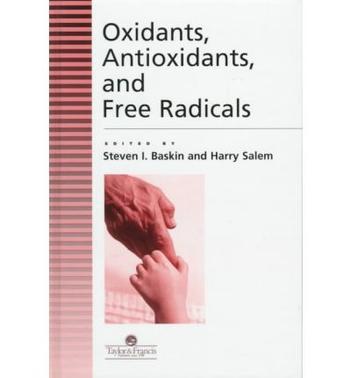 Oxidants, antioxidants, and free radicals