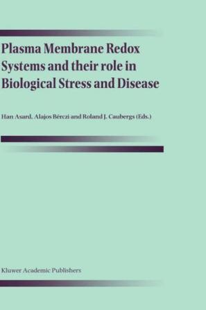 Plasma membrane redox systems and their role in biological stress and disease