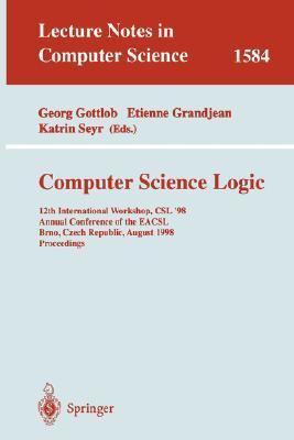 Computer science logic 12th international workshop, CSL '98 : annual conference of the EACSL, Brno, Czech Republic, August, 1998 : proceedings