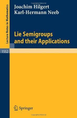 Lie semigroups and their applications