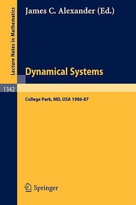 Dynamical systems proceedings of the special year held at the University of Maryland, College Park, 1986-87
