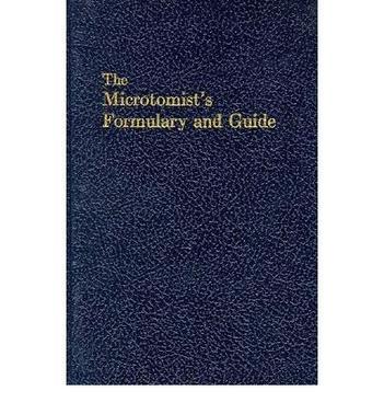 The microtomist's formulary and guide