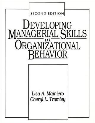 Developing managerial skills in organizational behavior exercises, cases, and readings