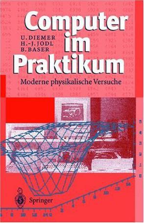 Computer im Praktikum moderne physikalische Versuche