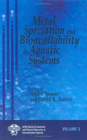 Metal speciation and bioavailability in aquatic systems