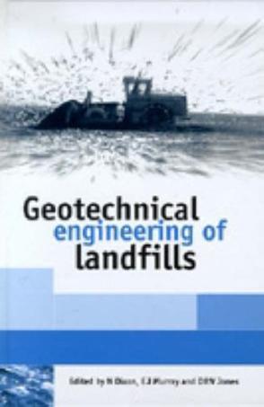 Geotechnical engineering of landfills proceedings of the symposium held at the Nottingham Trent University Department of Civil and Structural Engineering on 24 September 1998
