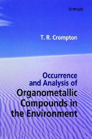 Occurrence and analysis of organometallic compounds in the environment