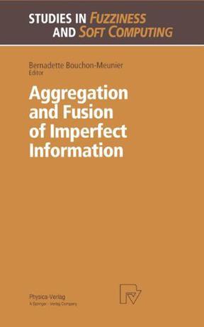 Aggregation and fusion of imperfect information