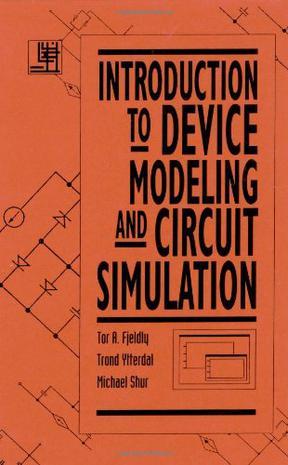 Introduction to device modeling and circuit simulation