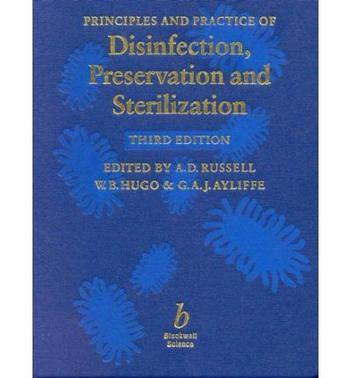 Principles and practice of disinfection, preservation, and sterilization