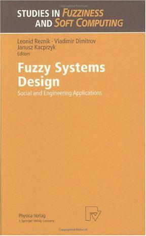 Fuzzy systems design social and engineering applications