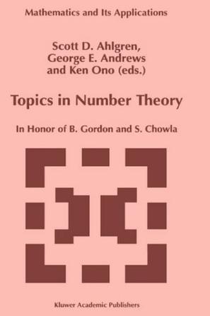 Topics in number theory in honor of B. Gordon and S. Chowla