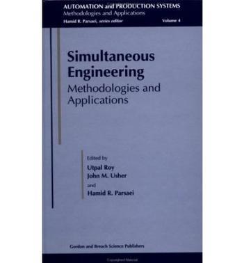 Simultaneous engineering methodologies and applications