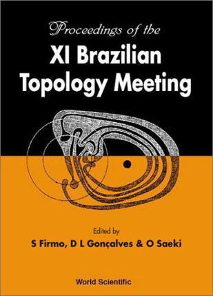 Proceedings of the XI Brazilian Topology Meeting Rio Claro, Brazil, 3-7 August 1998