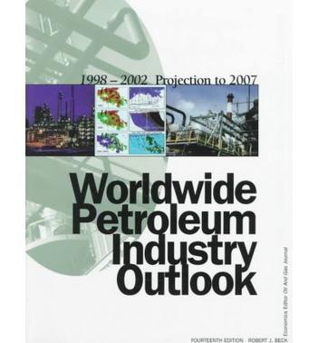 Worldwide petroleum industry outlook