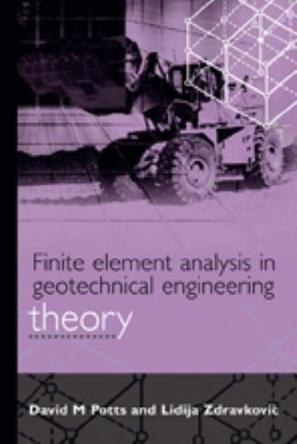Finite element analysis in geotechnical engineering theory