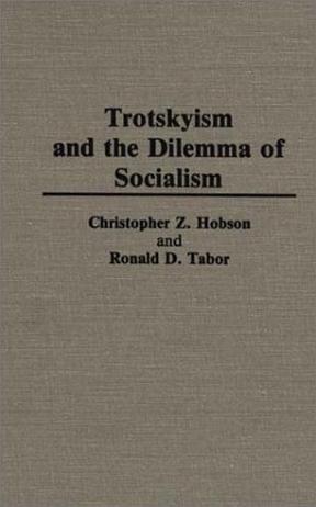 Trotskyism and the dilemma of socialism