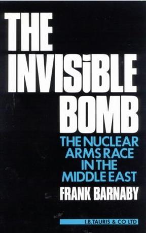 The invisible bomb the nuclear arms race in the Middle East
