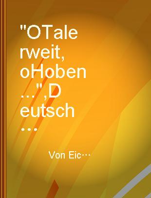 "O Taler weit, o Hoben ... ", Deutsche Wanderlieder
