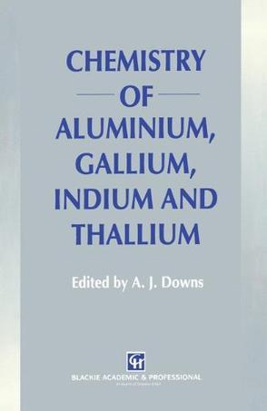 Chemistry of aluminium, gallium, indium, and thallium