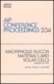 Amorphous silicon materials and solar cells, Denver, CO, 1991