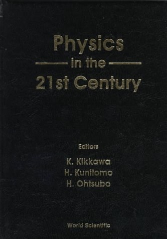 Physics in the 21st century proceedings of the 11th Nishinomiya-Yukawa Memorial Symposium, Nishinomiya, Hyogo, Japan, 7-8 November 1996
