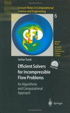 Efficient solvers for incompressible flow problems an algorithmic and computational approach
