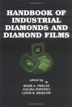 Handbook of industrial diamonds and diamond films
