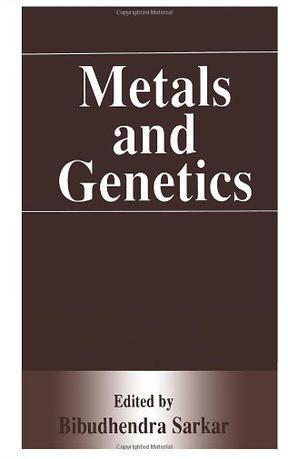 Metals and genetics