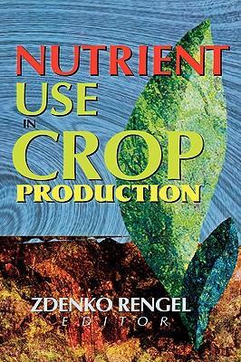 Nutrient use in crop production