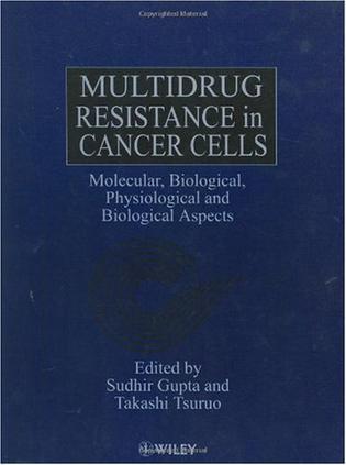 Multidrug resistance in cancer cells molecular, biochemical, physiological, and biological aspects