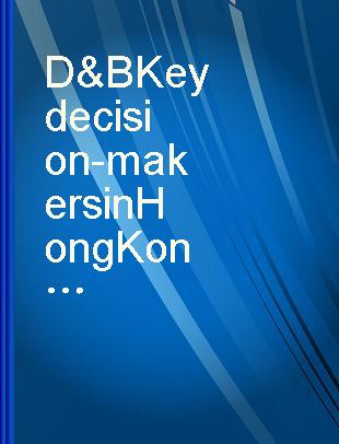 D&B Key decision-makers in Hong Kong businesses 1999.