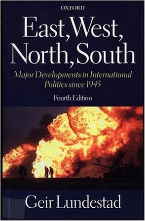 East, West, North, South major developments in international relations since 1945