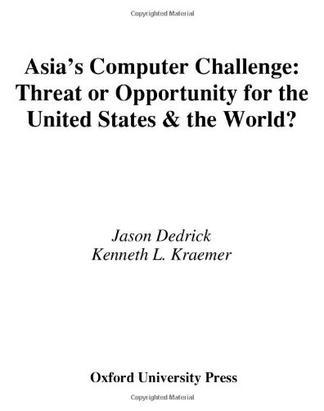 Asia's computer challenge threat or opportunity for the United States & the world?