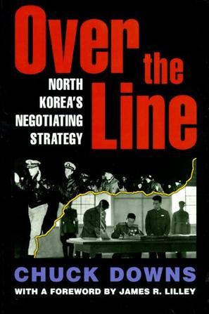 Over the line North Korea's negotiating strategy
