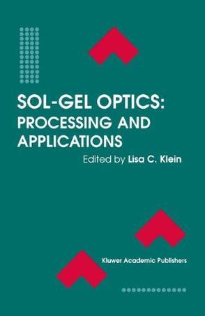 Sol-gel optics processing and applications