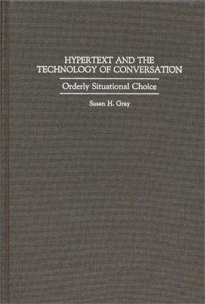 Hypertext and the technology of conversation orderly situational choice