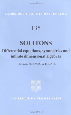 Solitons differential equations, symmetries, and infinite dimensional algebras