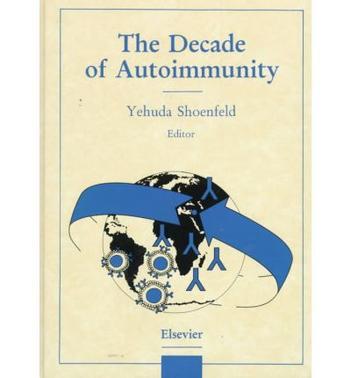 The decade of autoimmunity