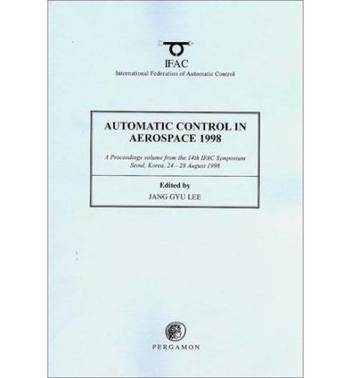 Automatic control in aerospace 1998 a proceedings volume from the 14th IFAC Symposium, Seoul, Korea, 24-28 August 1998