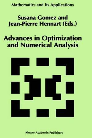 Advances in optimization and numerical analysis proceedings of the Sixth Workshop on Optimization and Numerical Analysis, Oaxaca, Mexico