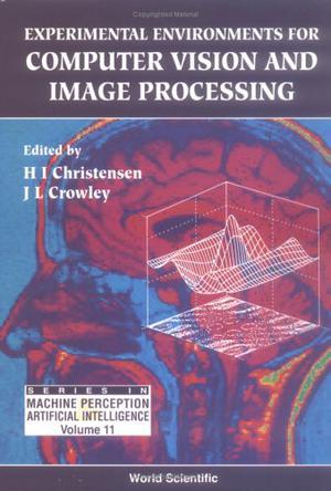 Experimental environments for computer vision and image processing