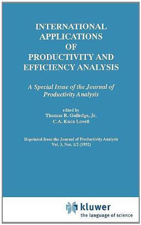 International applications of productivity and efficiency analysis a special issue of the Journal of productivity analysis