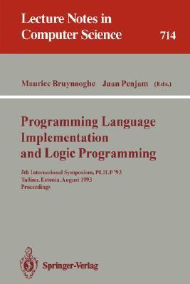 Programming language implementation and logic programming 4th International Symposium, PLILP '92, Leuven, Belgium, August 26-28, 1992 : proceedings