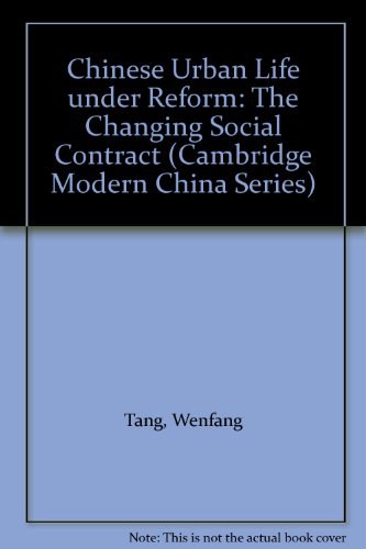 Chinese urban life under reform the changing social contract