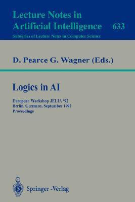 Logics in AI European Workshop JELIA '92, Berlin, Germany, September 7-10, 1992 : proceedings