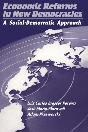 Economic reforms in new democracies a social-democratic approach