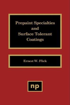 Prepaint specialties and surface tolerant coatings