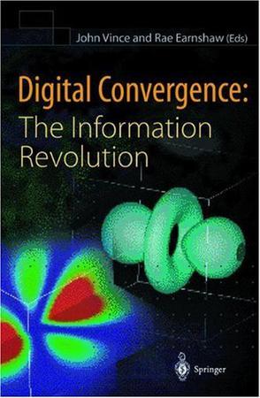 Digital convergence the information revolution